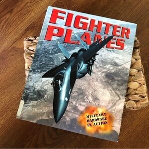 Fighter Planes, Military Hardware in Action, hardback book.